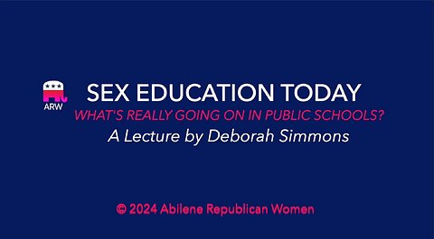2024-06-03 - Deborah Simmons -- Sex Education in Schools