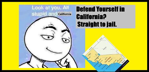 If You Defend Your Property in California, You Will Go to Jail