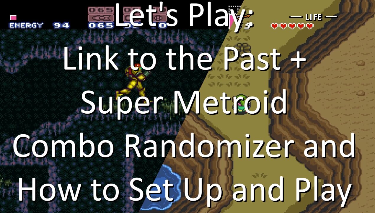 Let's Play: Link to the Past Super Metroid Combo Randomizer - Crossover Game, How to Set Up and Play