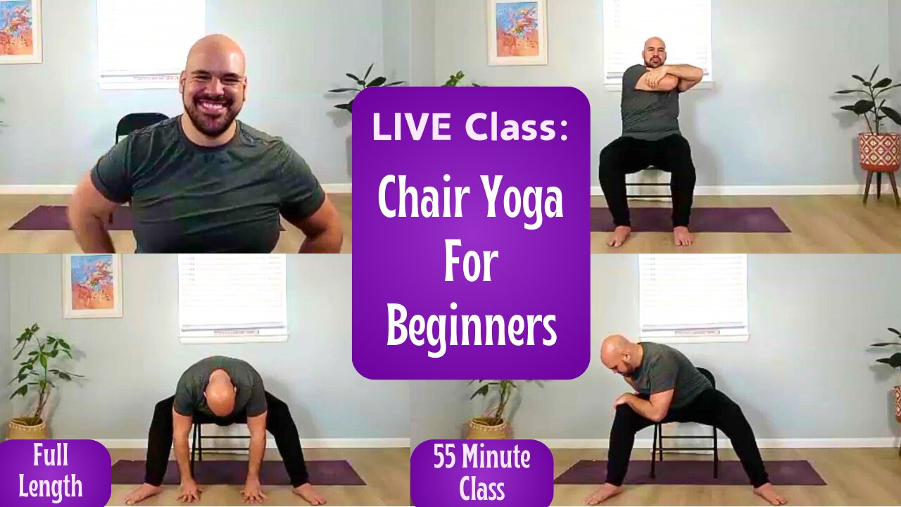 LIVE Class: Chair Yoga For Beginners - 55 Minutes