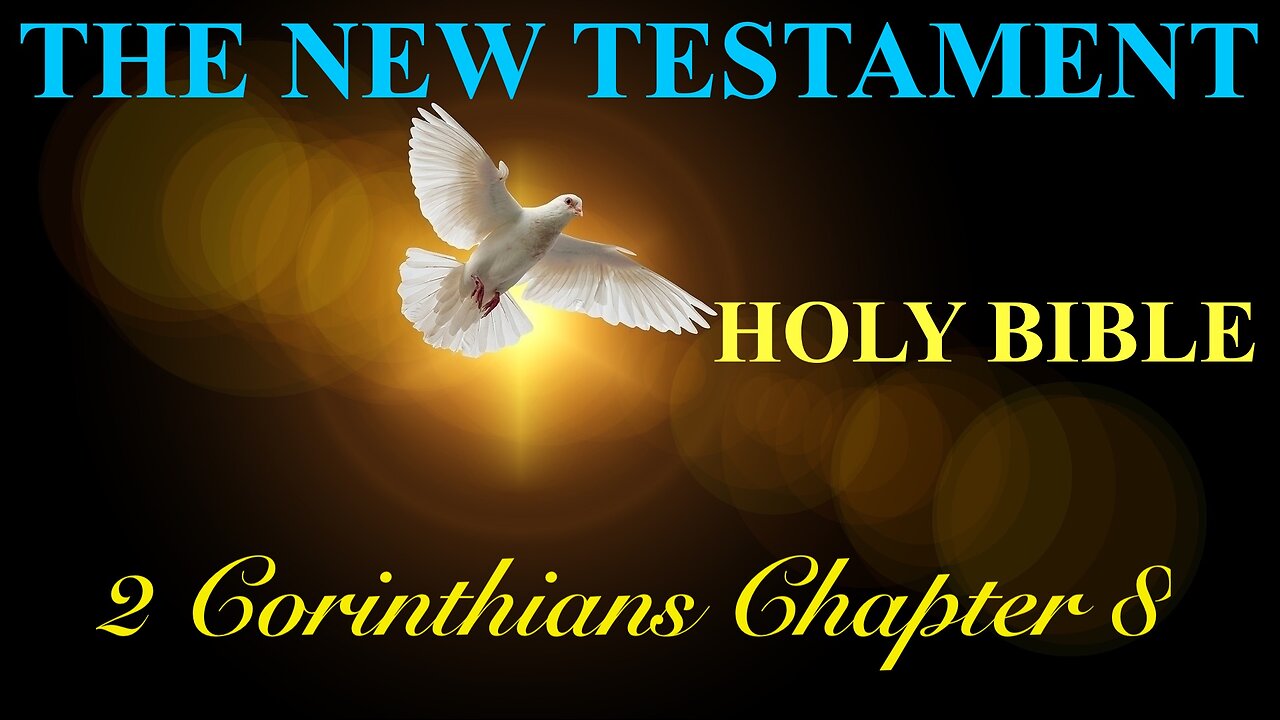 2 Corinthians - Chapter 8 DAILY BIBLE STUDY {Spoken Word - Text - Red Letter Edition}