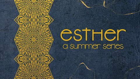 8-28-22 Baptism 9:00 AM / Esther Week 9