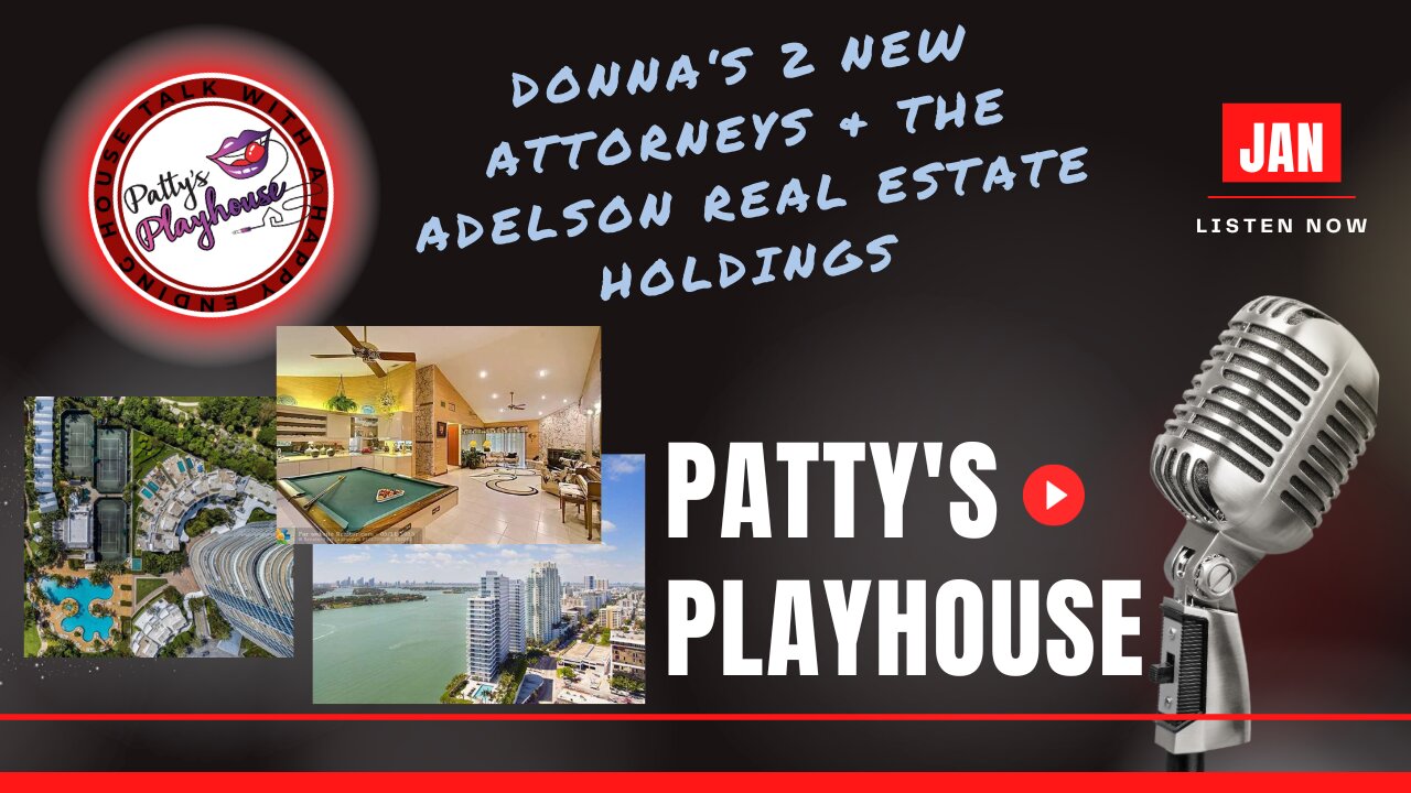 Donna Adelson's New Attorneys and The Adelson Real Estate Holdings