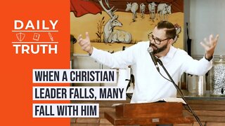 When A Christian Leader Falls, Many Fall With Him