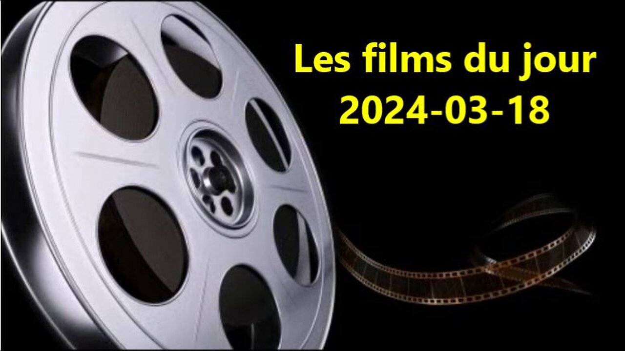 Les films du jour = 2024-03-18