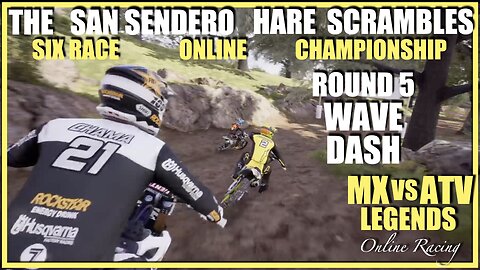 Hare Scrambles Round 5 Wave Dash MX vs ATV Legends Online Racing