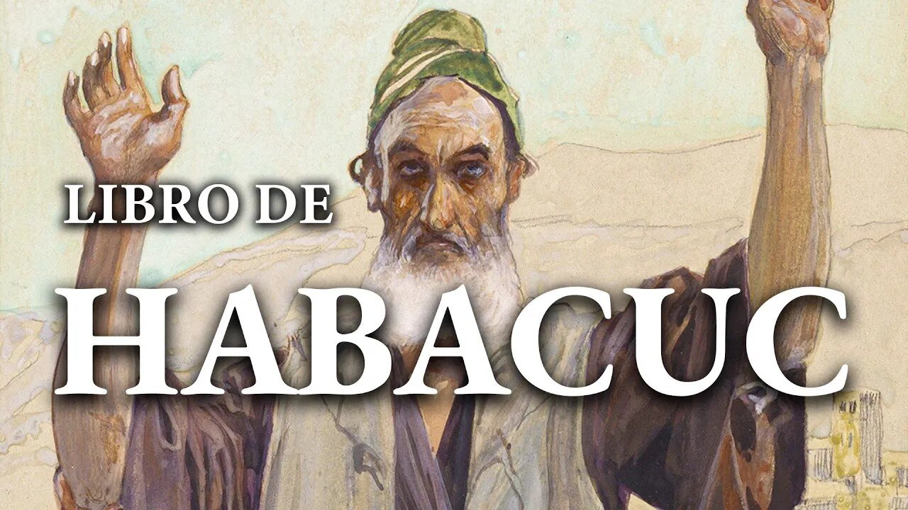 Habacuc - La Biblia | Antiguo Testamento