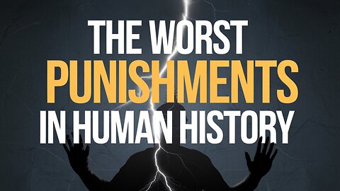 The Worst Punishments in Human History: A Chilling Journey