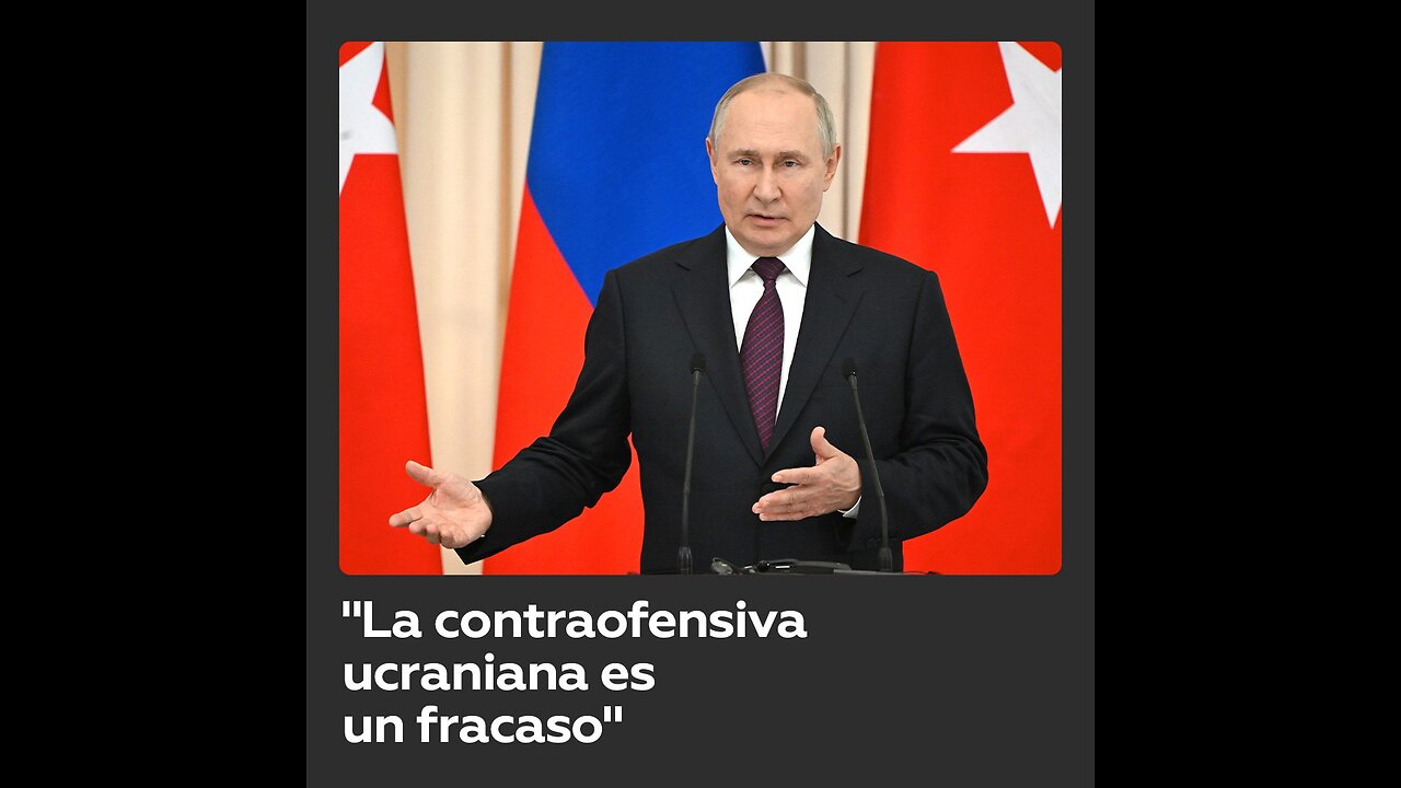 Putin: "La contraofensiva ucraniana no está atascada, es un fracaso"