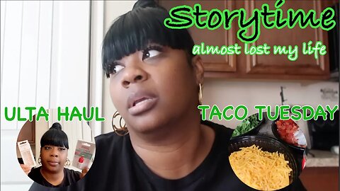 VLOG- ALMOST LOST MY LIFE + ULTA HAUL + TACO TUESDAY