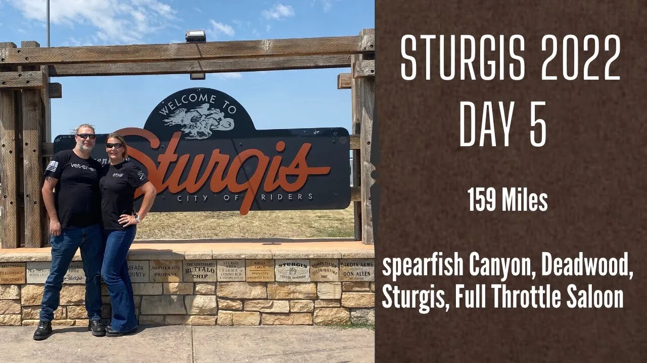 Sturgis 2022: Day 5 - Spearfish Canyon, Deadwood, Sturgis