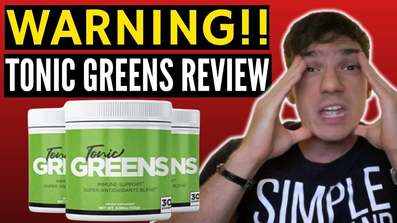 Tonic Greens Review - ((⚠️WATCH NOW)) - Honest Review & Full Details