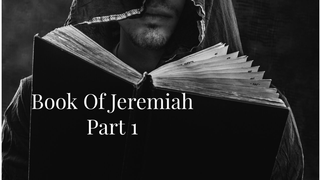 Exploring the Old Testament: Unraveling the Book of Jeremiah (Part 1)