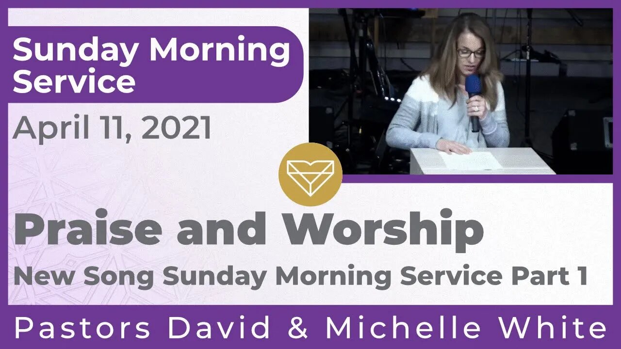 Praise and Worship at New Song Sunday Morning Service 20210411