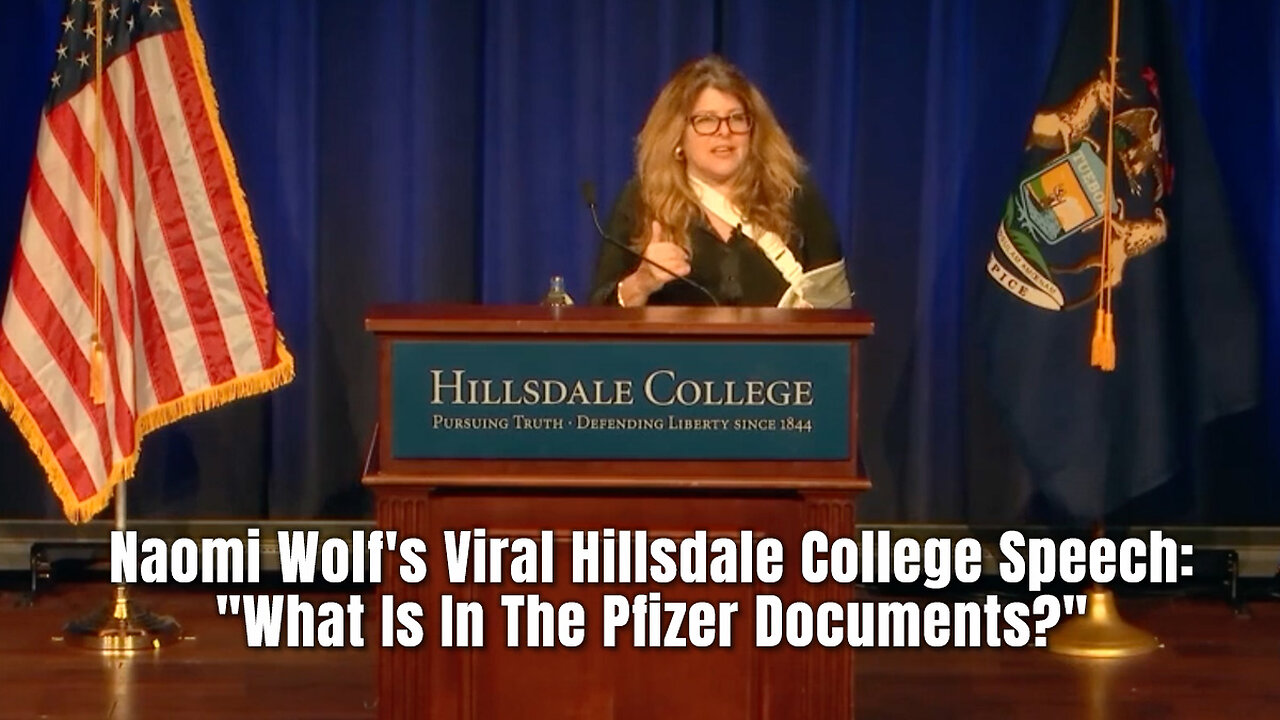 Naomi Wolf's Viral Hillsdale College Speech: "What Is In The Pfizer Documents?"