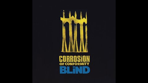 Corrosion Of Conformity - Blind