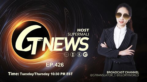 GT NEWS EP#426 07-23-2024 CCP's Ambitious Technological and Security Agenda #GTNEWS