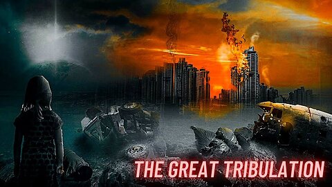 The Great Tribulation