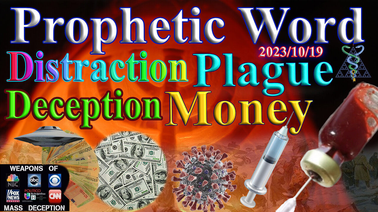 Money, Distractions, Deception, another plague, be ready, Prophecy