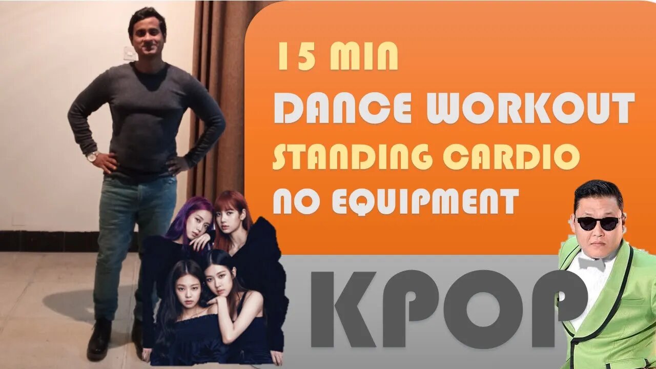 15 MIN DANCE WORKOUT KPOP Korean pop PSY BlackPink Longevity Exercise for Beginners