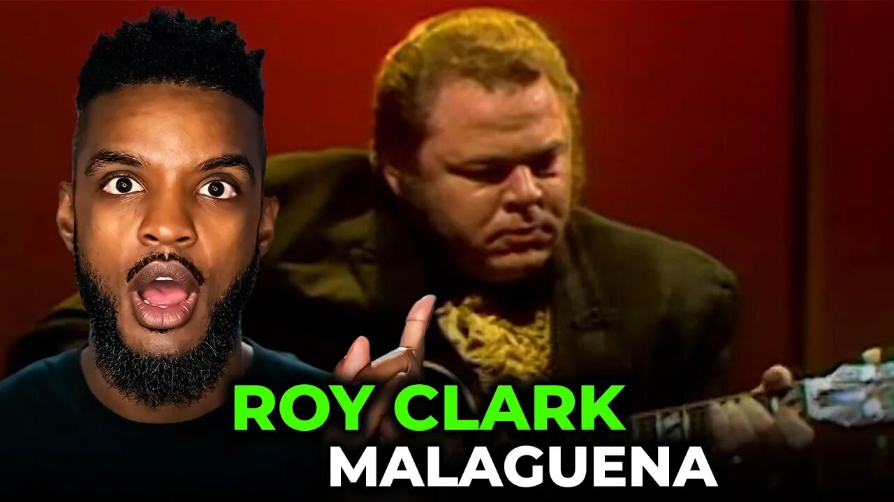 🎵 Roy Clark - Malaguena REACTION