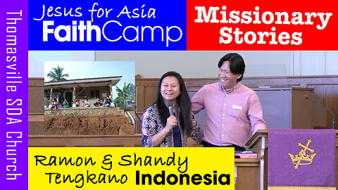 Jesus for Asia Faith Camp: Ramon & Shandy Tengkano