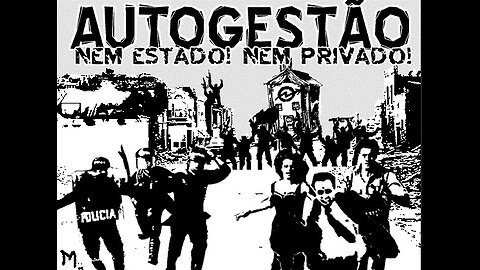 Anarquismo como Autogestão!