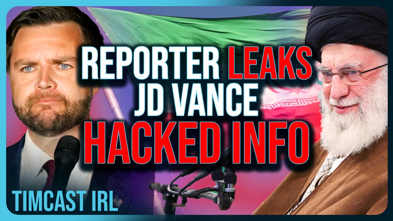 Woke Reporter LEAKS JD Vance Dossier That Was HACKED By Iran, Election Interference