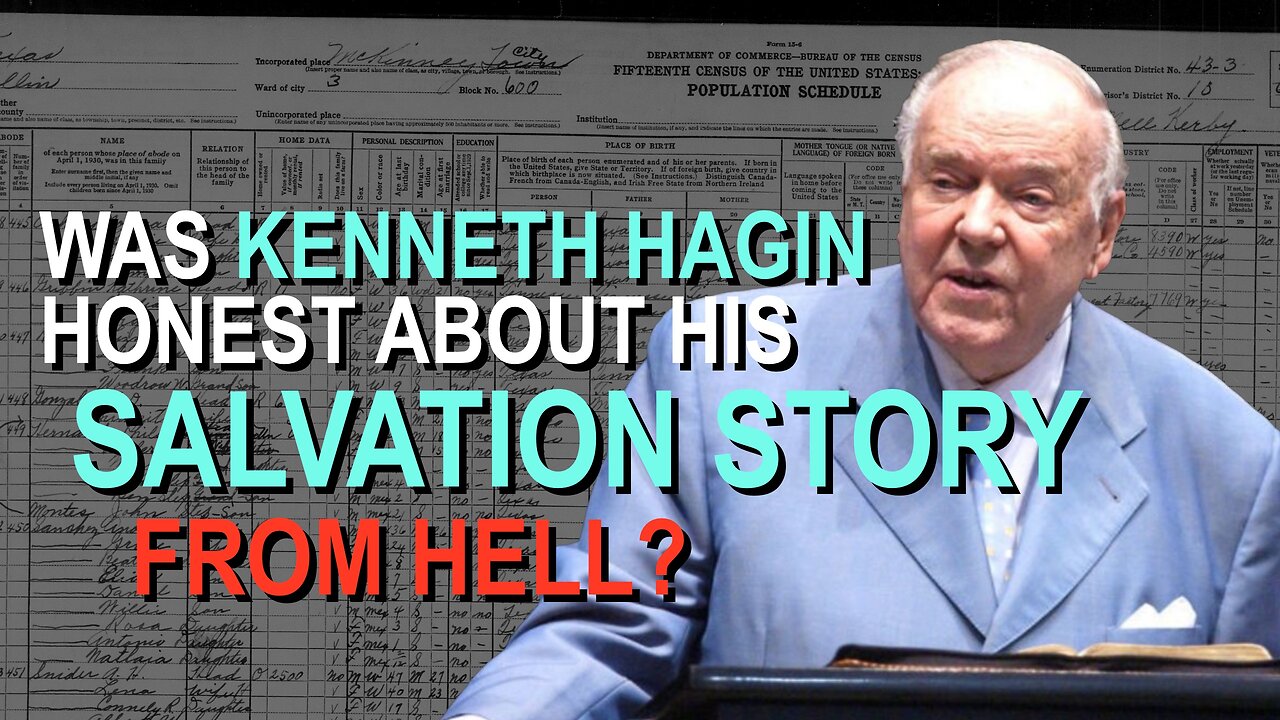 Was Kenneth Hagin Honest About His Salvation Story From Hell?