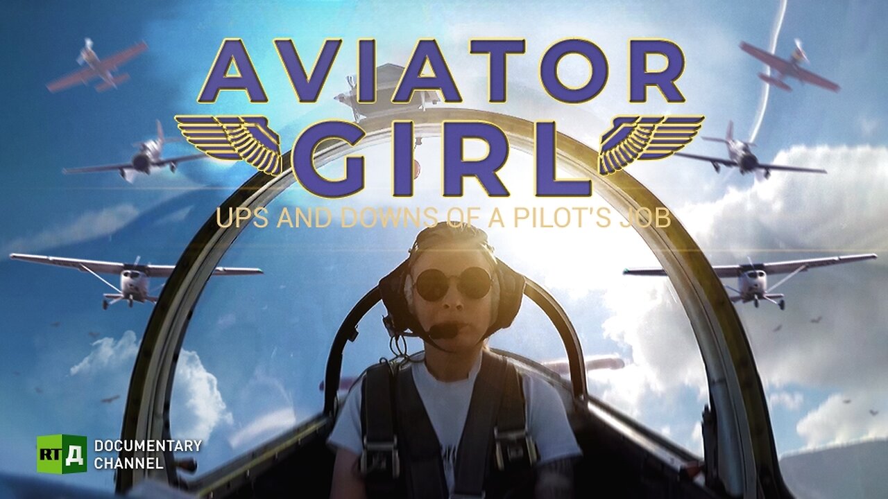 Aviator Girl | RT Documentary