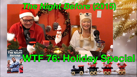 WTF 76: Holiday Special “The Night Before” (20015)