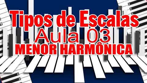 TIPOS DE ESCALAS 03 - ESCALA MENOR HARMÔNICA - #Shorts