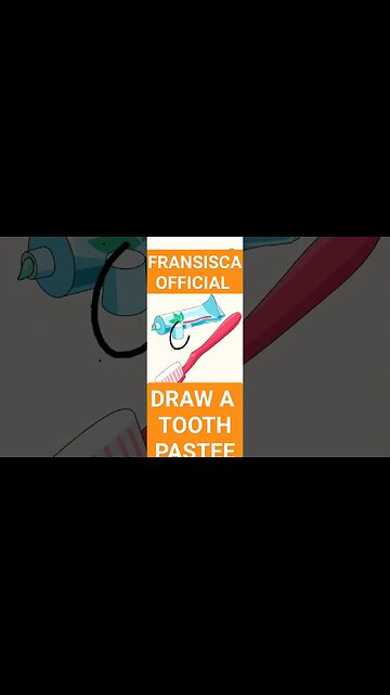 DRAW A TOOTHPASTE