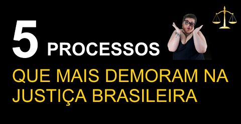 5 PROCESSOS JUDICIAIS QUE MAIS DEMORAM / Direito & Direto com Advogada Adri Fernandes