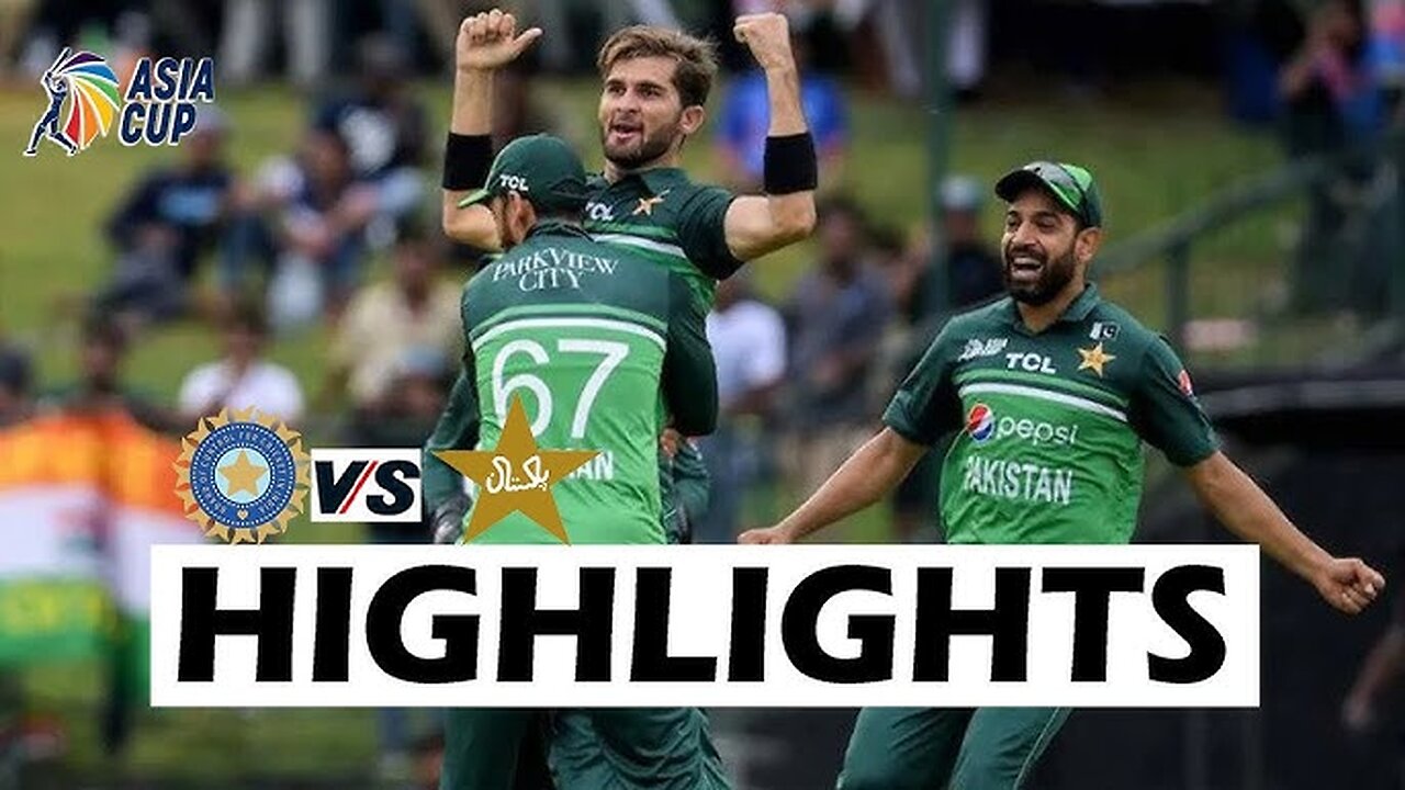 India vs Pakistan Asia Cup 2023 Highlights