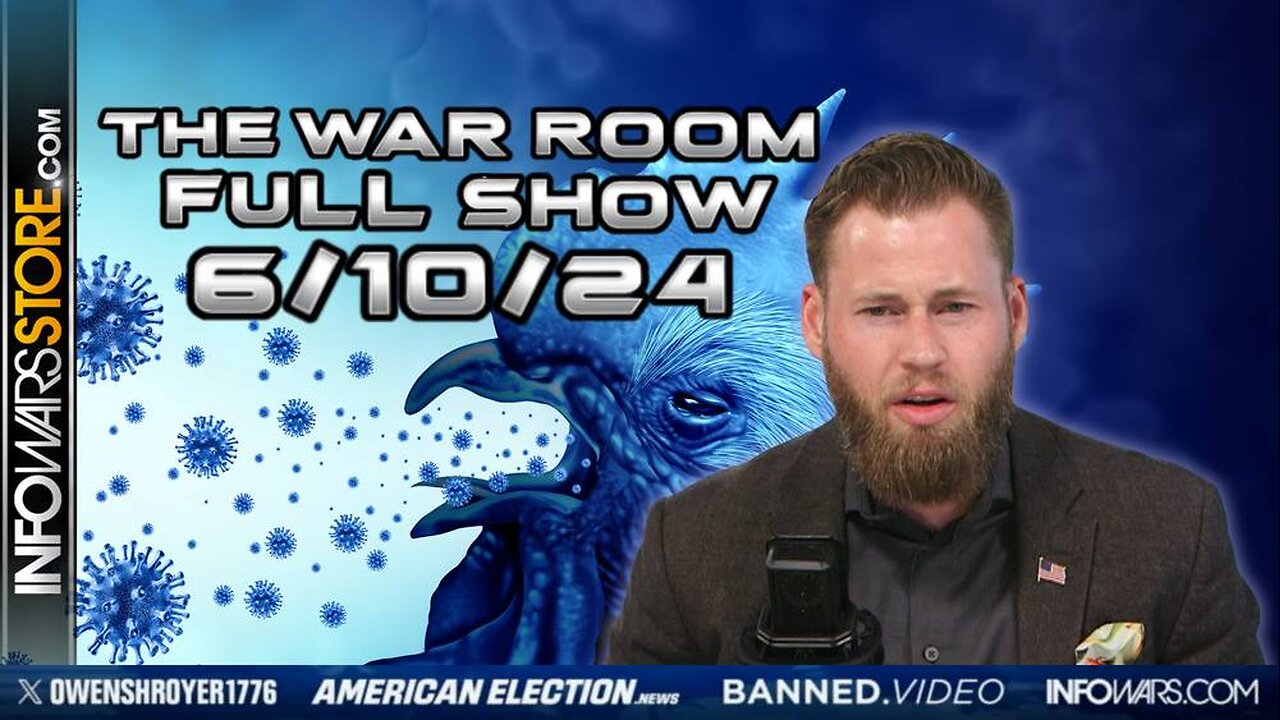 War Room With Owen Shroyer MONDAY FULL SHOW 6/10/24