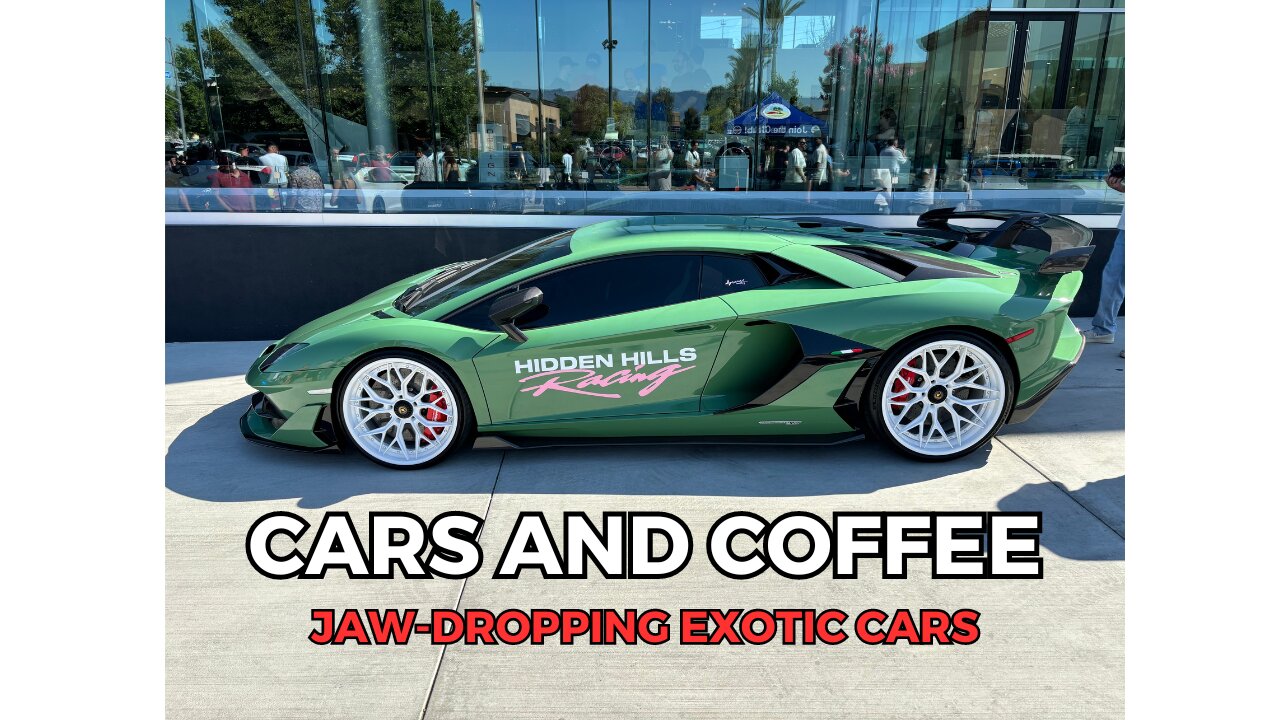 Unbelievable Exotic Cars at Santa Clarita's "Cars & Coffee" | Must-See Car Show!