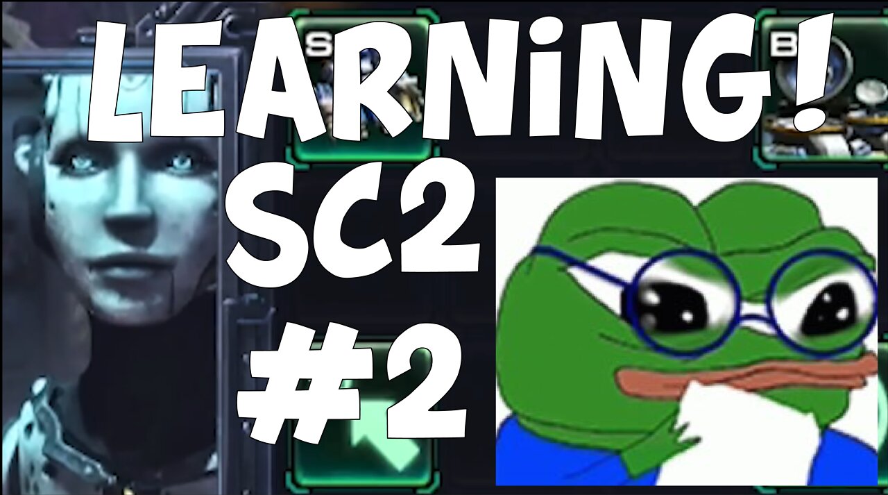 Learning SC2 #2 - Teaching Starcraft 2 to my friend