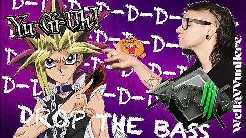 Yu-Gi-Oh but it's Dub-Step