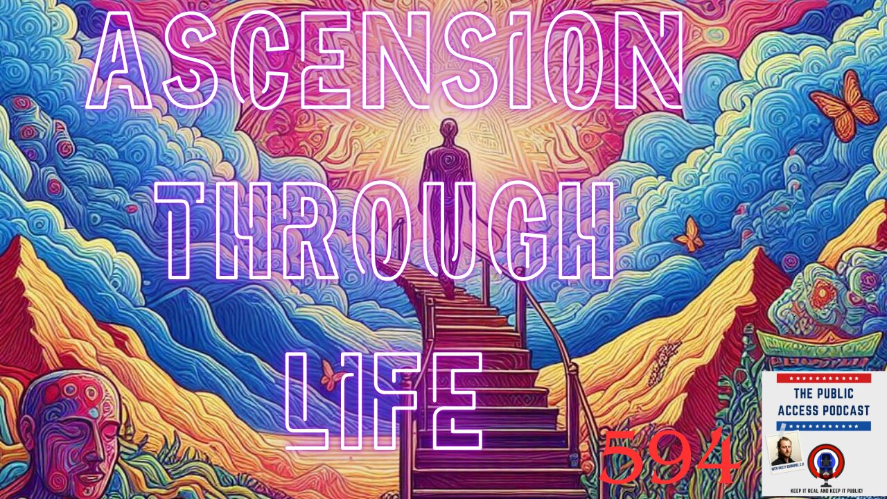 594 - Ascension Through Life