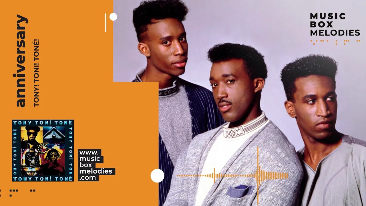 [Music box melodies] - Anniversary by Tony! Toni! Toné!