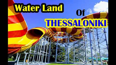 Water Land of Thessaloniki