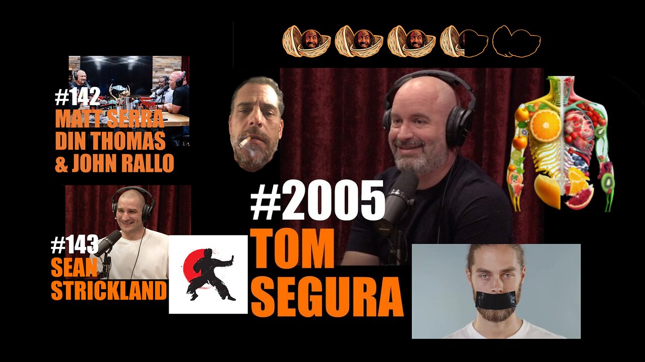 JRE #2005 Tom Segura & topics of MMA#142 Matt Serra, Din Thomas & J. Rallo & MMA#143 Sean Strickland