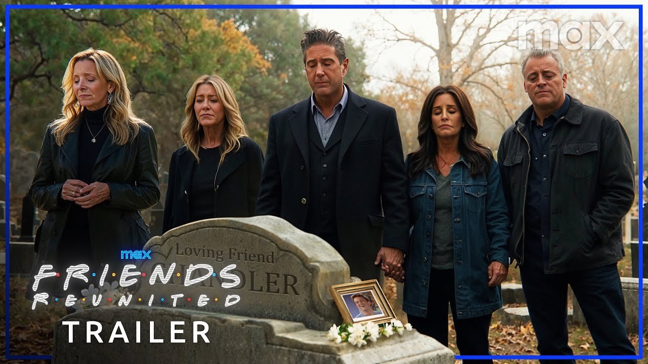 Friends Reunited – Trailer (2025) 'The One With Chandler's Funeral' _ Max