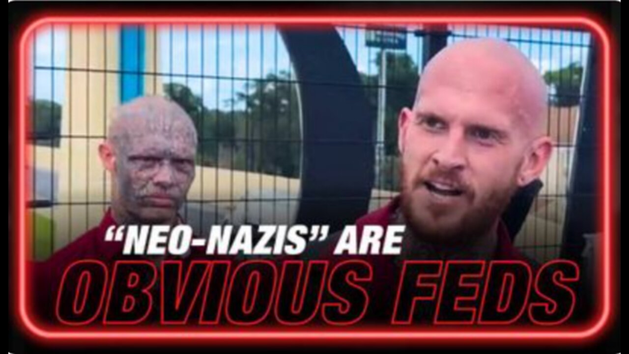 Neo Nazis are Obvious Feds