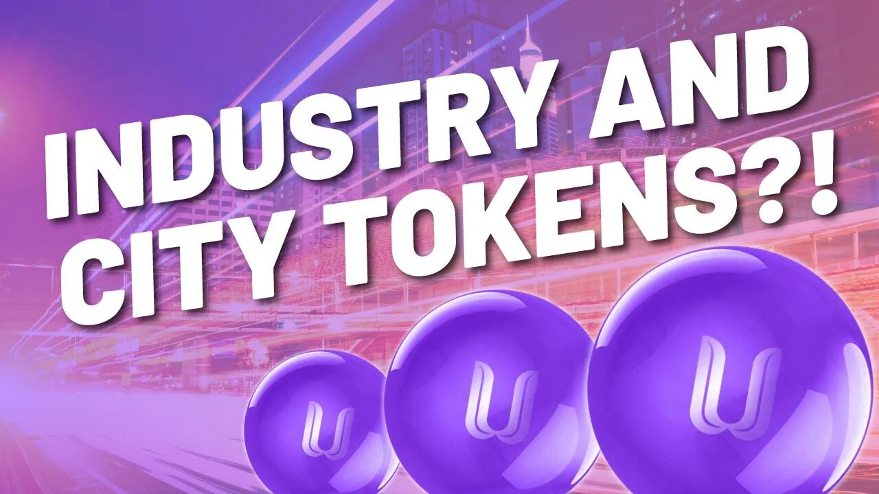 How Industry and City Tokens Will Disrupt Everything! | Unit Network