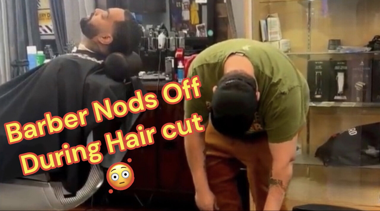 Barber Nods Off During Hair Cut