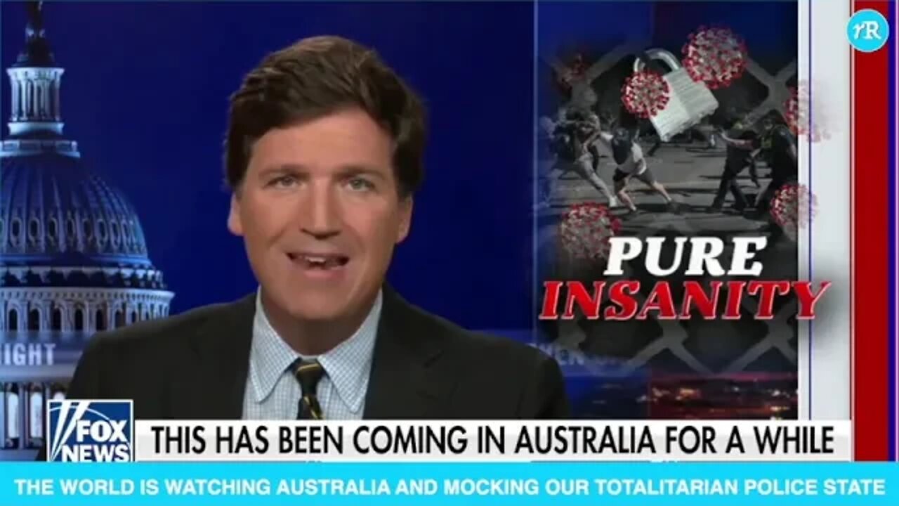 Tucker Carlson on Australia's Insanity