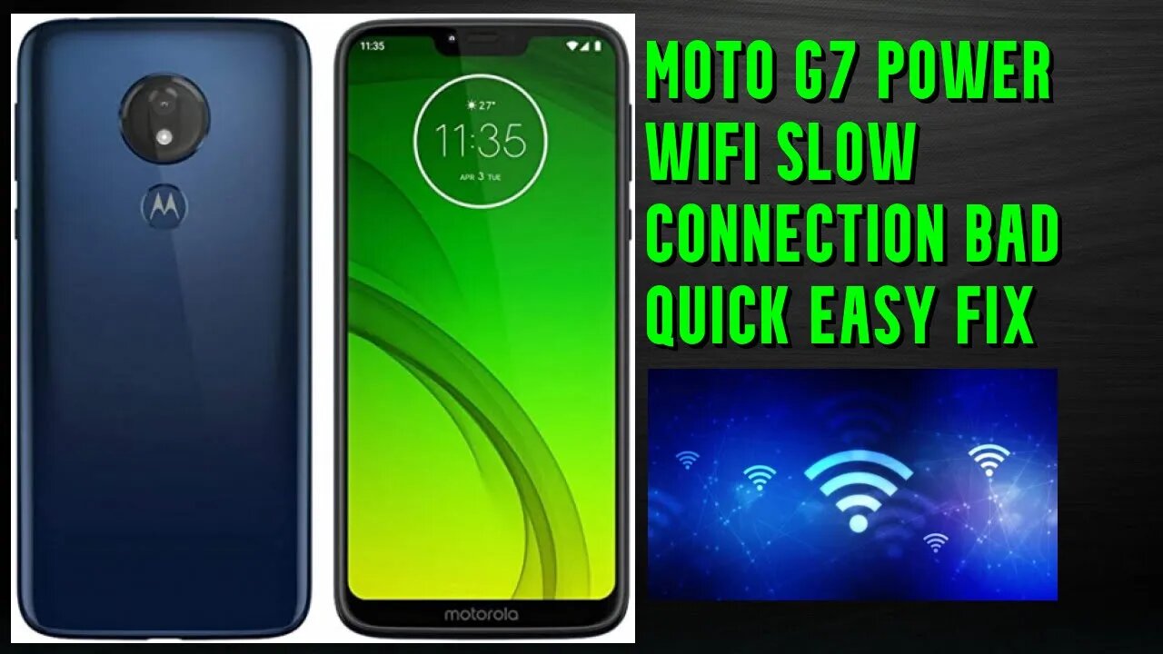 fix wifi and bad connection on moto g7 and moto g7 power