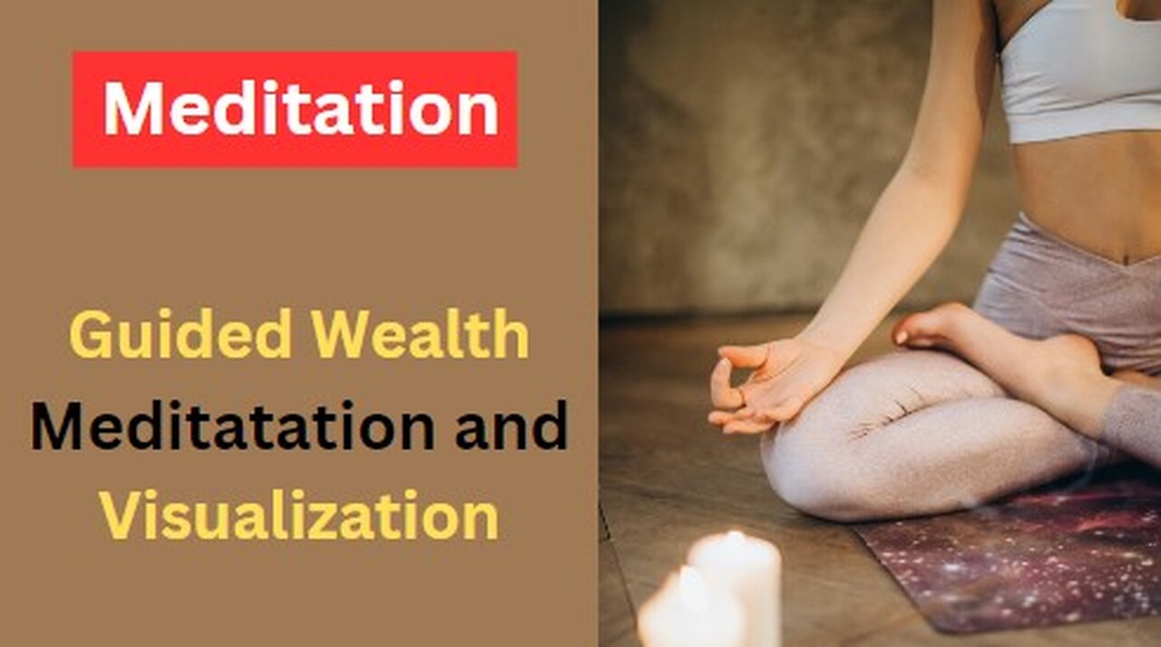 Guided Wealth Meditation and Visualization